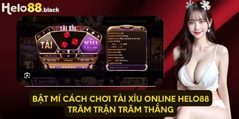 Bật mí cách chơi tài xỉu online Helo88 trăm trận trăm thắng