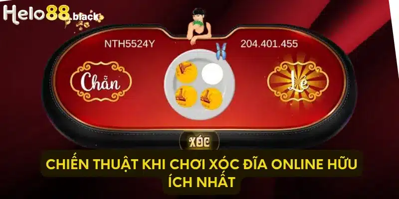 Chiến thuật khi chơi Xóc Đĩa Online hữu ích nhất